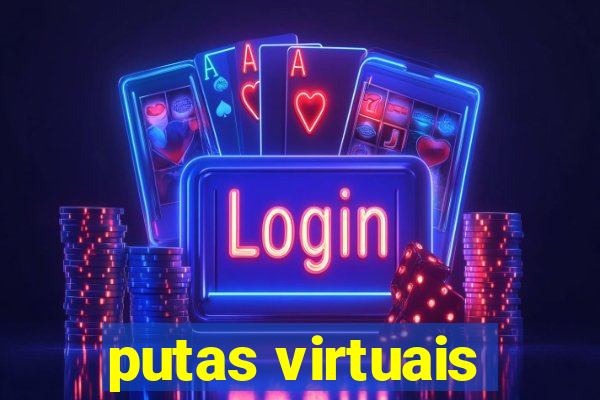 putas virtuais